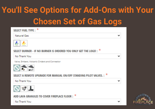 buying gas logs and options for add-ons with your purchase from Fireplace Doors Online