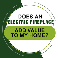 Does An Electric Fireplaces Add Value To My Home