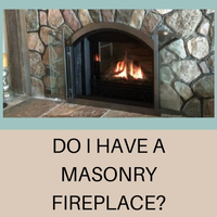 Do I Have A Masonry Fireplace?