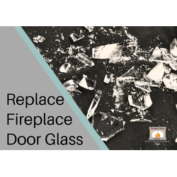 Replacing Fireplace Door Glass