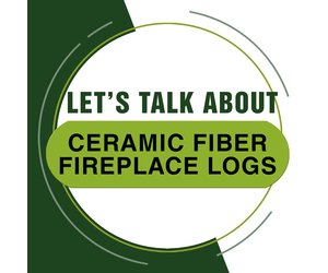 Discover Ceramic Fiber Fireplace Logs