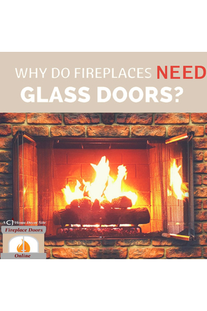 5 BIG Reasons You Need Fireplace Doors