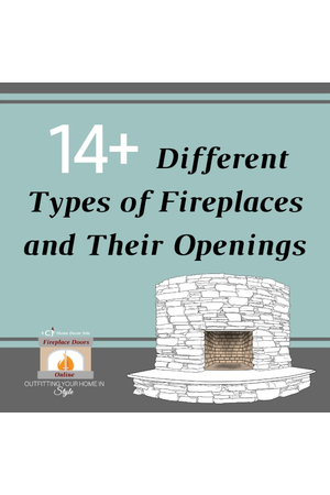 14 Different Types of Fireplaces and Their Openings