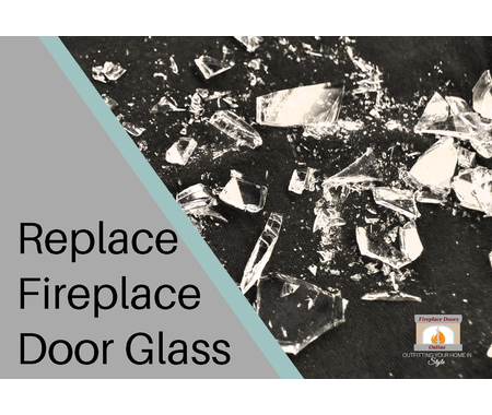 Replacing Fireplace Door Glass