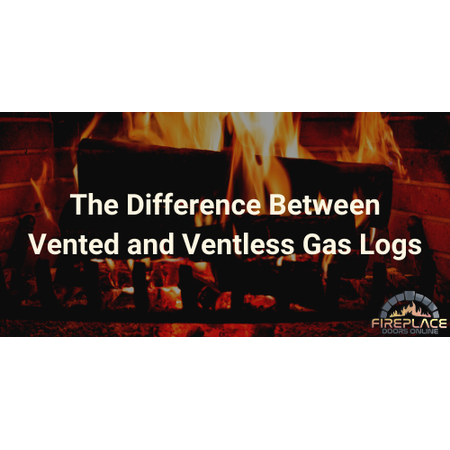 Difference Between Vented and Ventless Gas Logs