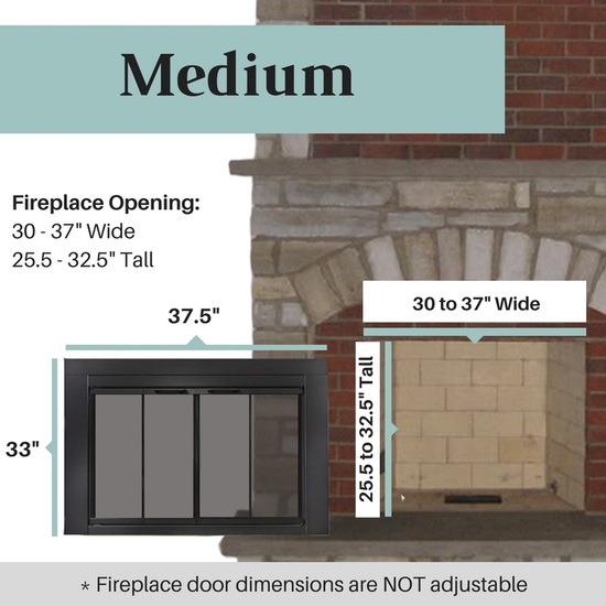 Medium size range for the Ardmore fireplace door is perfect for fireplace openings that are 30 to 27 inches wide and 22.5 to 29.5 inches tall