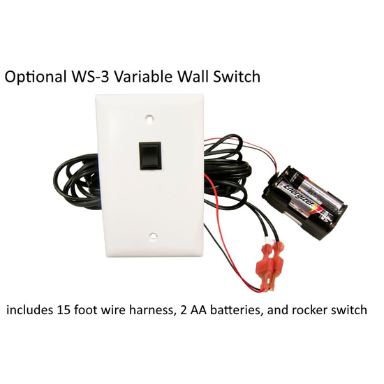Optional WS-3 variable wall switch includes 15 foot wire harness, 2 AA batteries, and rocker switch