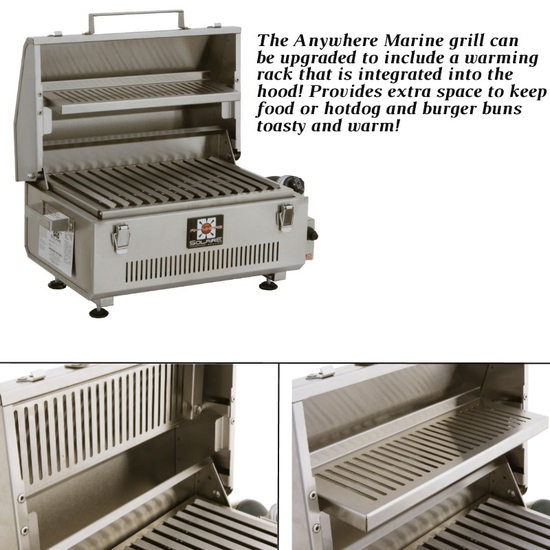 The Marine Anywhere Grill can be upgraded to include a warming rack!