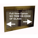 Full View Option = NO trim on edge of glass