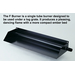 F-Burner = Single pipe burner provides flame and ember glow