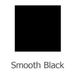 Smooth Black Finish
